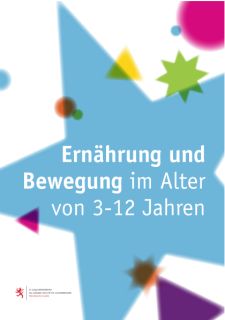 Ernährung und Bewegung im Alter von 3 bis 12 Jahren