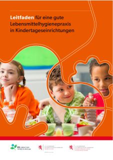 Leitfaden für eine gute Lebensmittelhygienepraxis in Kindertageseinrichtungen