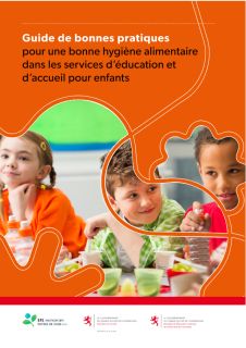 Guide de bonnes pratiques pour une bonne hygiène alimentaire dans les services d‘éducation et d‘accueil pour enfants 
