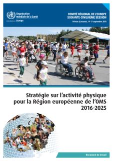 EUR/RC65/9: Physical activity strategy for the WHO European Region 2016–2025 -fr 