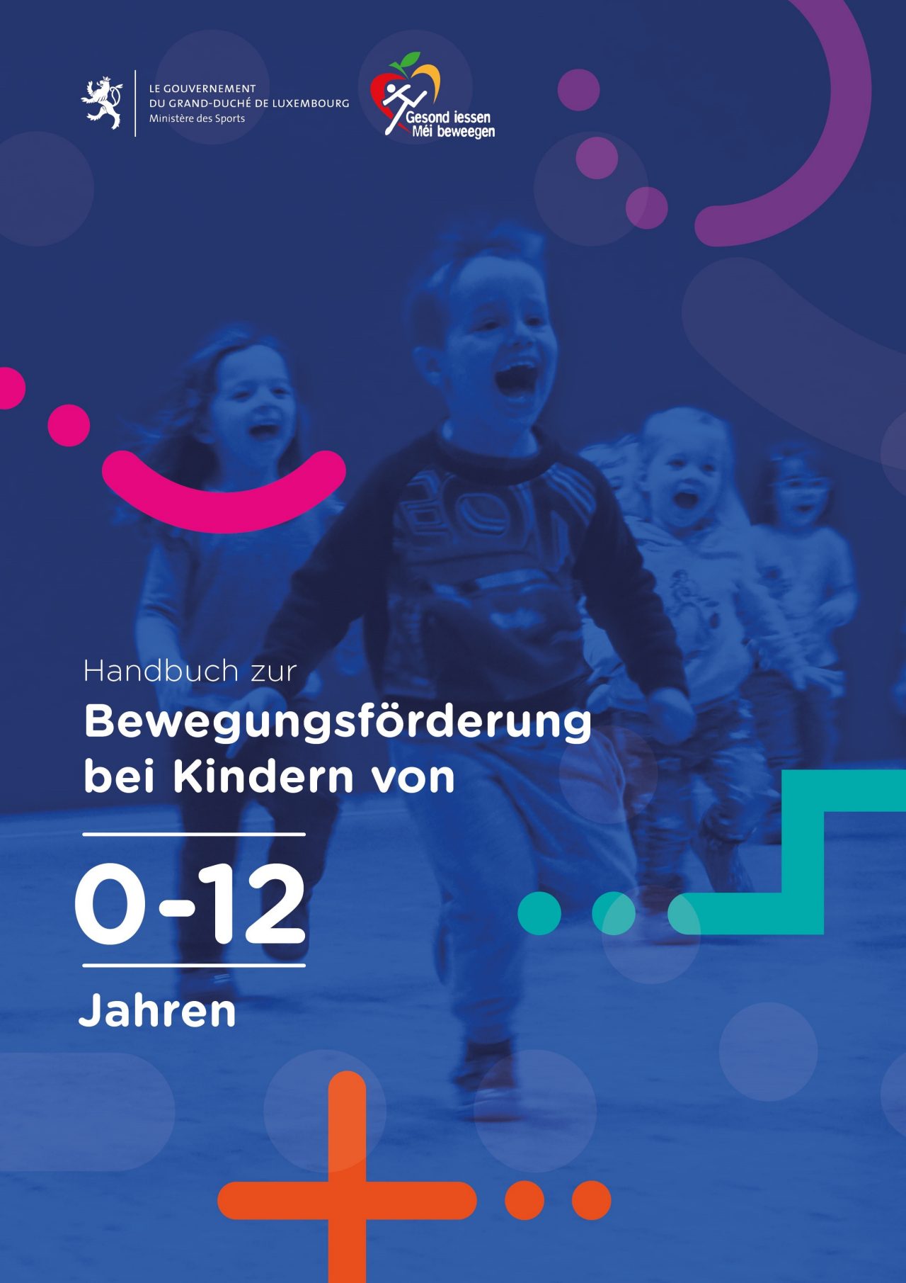 Handbuch zur Bewegungsförderung bei Kindern von 0-12 Jahren écrit par le ministère des Sports dans le cadre du programme Gesond iessen, Méi beweegen.